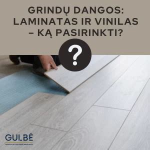 Infografika: grindų dangų tipų palyginimas (laminatas, vinilas, parketlentės, kamštinės dangos)