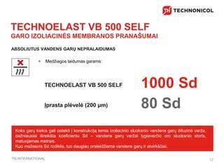 Garsiai iliustracija: „Technoelast VB 500 SELF“ montavimo sekos diagrama
