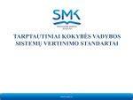 Tarptautiniai standartai ir kokybės tikrinimai