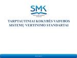 Tarptautiniai standartai ir kokybės užtikrinimas