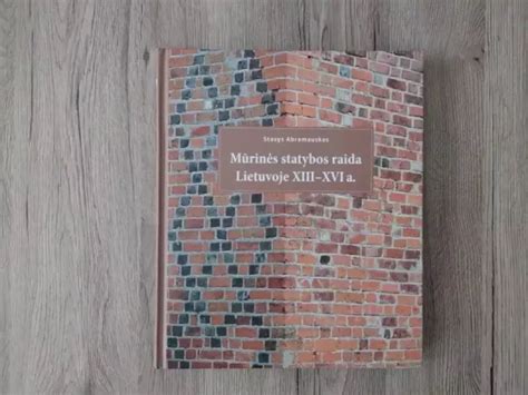 Istoriniai mūrinės statybos pavyzdžiai Lietuvoje