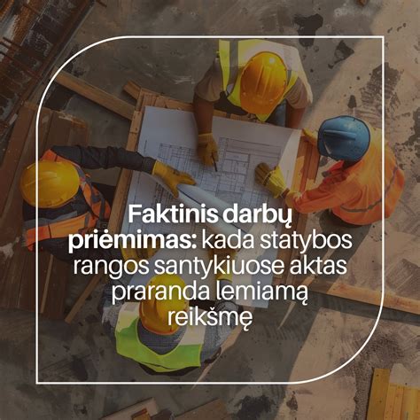 Grafikas, iliustruojantis procesą, kai užsakovas atsisako pasirašyti aktą, ir rangovo veiksmus.