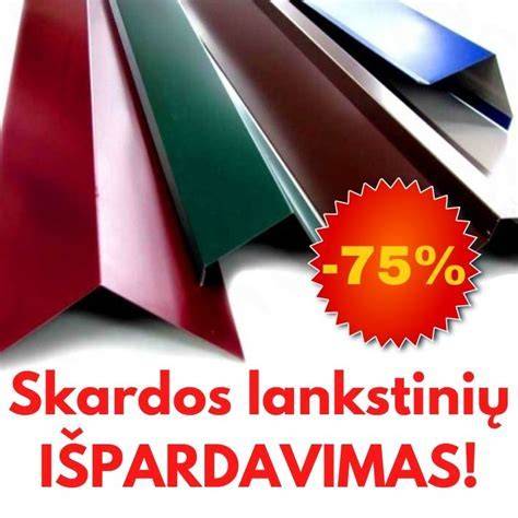 Skardos lankstinių įvairovė: nuo sąlajų iki vėjalenčių