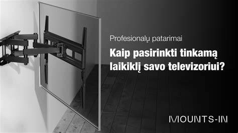 Infografika: Kaip pasirinkti tinkamą televizoriaus laikiklį (VESA, apkrova, atstumas nuo sienos, atkreipimas)