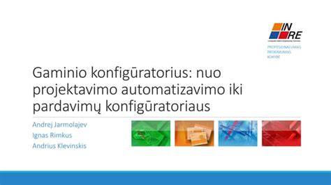 Morad sprendimai: įgyvendinimas nuo projektavimo iki galutinio gaminio