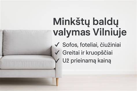 Baldų valymas ir priežiūra naudojant specialias priemones