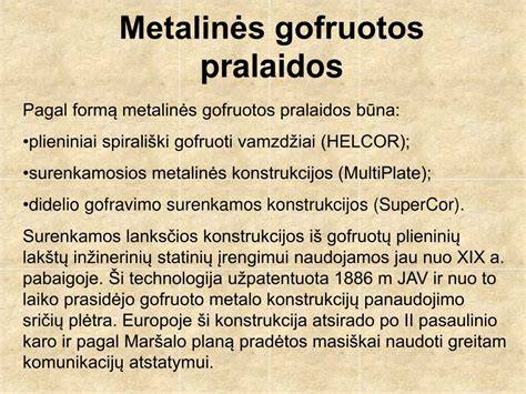 Gofruotos pralaidos iš metalinių vamzdžių schematiski vaizdas: skerspjūvio forma, antgalio ir pamato vietos