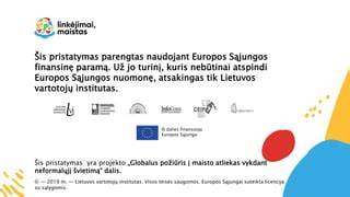 Globalus pristatymas: jungtys tarp Lietuvos projektų ir užsienio gamintojų