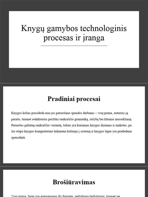 Gamybos procesas ir medžiagos