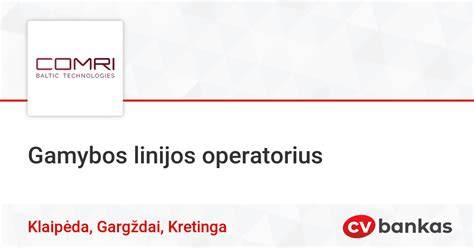 Gamybos linijos ir produktų įvairovė Klaipėdoje