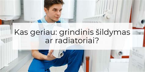 Žemėlapis: Pritaikymų spektras - grindinis šildymas, radiatoriai, vandentiekis