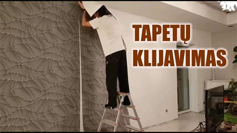 instrukcija kaip klijuoti tapetus